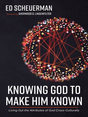 cover image of Knowing God to Make Him Known